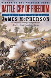 Battle Cry of Freedom - James M. McPherson (ISBN: 9780195168952)