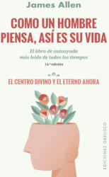 COMO UN HOMBRE PIENSA, ASI ES SU VIDA (ISBN: 9788491119555)