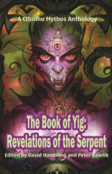 Book of Yig - Peter Rawlik (ISBN: 9781952979460)