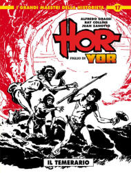 Hor figlio di Yor - Ray Collins, Juan Zanotto, Alfredo Grassi (ISBN: 9788892976443)
