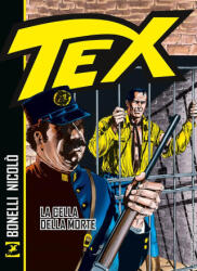 Tex. La cella della morte - Gianluigi Bonelli (ISBN: 9788869618994)