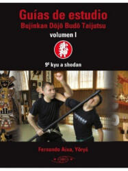 GUIDES FOR STUDY BUJINKAN DOJO BUDO TAIJUTSU VOL 1 | AIXA, FERNANDO (ISBN: 9788496894600)