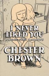 I Never Liked You (ISBN: 9781896597140)