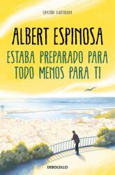 Estaba preparado para todo menos para ti (ISBN: 9788466362214)