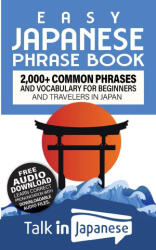 Easy Japanese Phrase Book - Talk in Japanese (ISBN: 9798886802047)