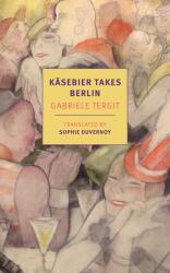 Käsebier Takes Berlin (ISBN: 9781681372723)