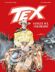 Tex. Sangue sul Colorado - Claudio Nizzi (ISBN: 9791256290130)