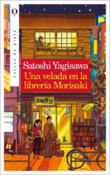 UNA VELADA EN LA LIBRERIA MORISAKI - SATOSHI YAGISAWA (ISBN: 9788492919437)
