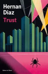 Hernán Díaz - Trust - Hernán Díaz (ISBN: 9782823617887)