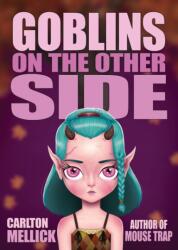 Goblins on the Other Side (ISBN: 9781621053200)