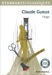 Claude Gueux - Hugo (ISBN: 9782081385849)