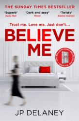 Believe Me (ISBN: 9781529426380)