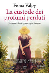custode dei profumi perduti - Fiona Valpy (ISBN: 9788822752307)