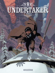Undertaker - Tome 6 - Salvaje - Ralph Meyer, Caroline Delabie, Xavier Dorison (ISBN: 9782505083382)