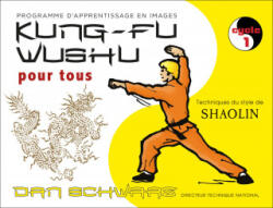 Kung-fu wushu pour tous (ISBN: 9782846173513)