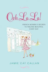 Ooh La La! - Jamie Cat Callan (ISBN: 9780806535579)