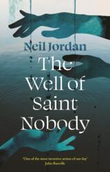 The Well of Saint Nobody (ISBN: 9781804549827)
