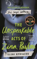 The Unspeakable Acts of Zina Pavlou (ISBN: 9781837930364)