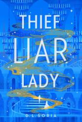 Thief Liar Lady (ISBN: 9781529912470)