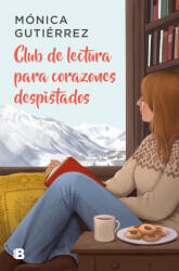 Club de lectura para corazones despistados - GUTIERREZ, MONICA (ISBN: 9788466673464)