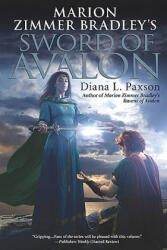 Marion Zimmer Bradley's Sword of Avalon - Diana L. Paxson (ISBN: 9780451463210)