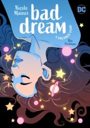 Bad Dream: A Dreamer Story (ISBN: 9781779510457)