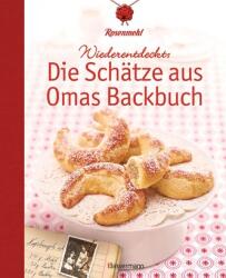 Wiederentdeckt: Die Schätze aus Omas Backbuch (ISBN: 9783809441458)