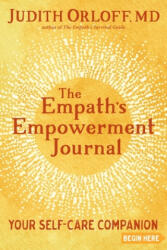 Empath's Empowerment Journal - Judith Orloff (ISBN: 9781683642930)
