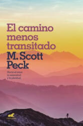 EL CAMINO MENOS TRANSITADO - M. SCOTT PECK (ISBN: 9788416076970)