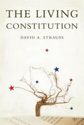 Living Constitution - David A. Strauss (ISBN: 9780195377279)