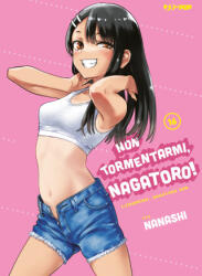 Non tormentarmi, Nagatoro! - Nanashi (ISBN: 9788834912799)