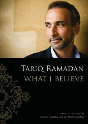 What I Believe - Tariq Ramadan (ISBN: 9780195387858)