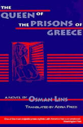 Queen of the Prisons of Greece - Osman Lins (ISBN: 9781564780560)