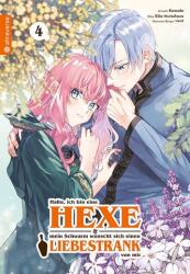 Hallo, ich bin eine Hexe und mein Schwarm wünscht sich einen Liebestrank von mir 04 (ISBN: 9783753922430)