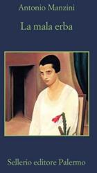 La mala erba (ISBN: 9788838944451)