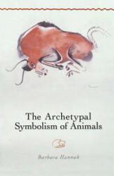 Archetypal Symbolism of Animals - Barbara Hannah (2005)