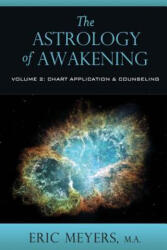 The Astrology of Awakening Volume 2 - Eric Meyers (ISBN: 9780974776620)