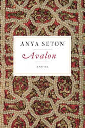 Avalon | Anya Seton (ISBN: 9780544222830)