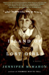 Island of Lost Girls - Jennifer McMahon (ISBN: 9780061445880)