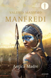 Antica madre - Valerio Massimo Manfredi (ISBN: 9788804732389)