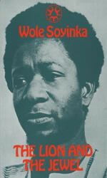 Lion and the Jewel - Wole Soyinka (ISBN: 9780199110834)