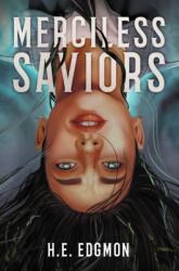 Merciless Saviors (ISBN: 9781837840250)