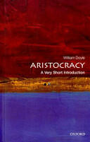 Aristocracy: A Very Short Introduction (ISBN: 9780199206780)