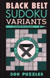 Black Belt Sudoku Variants (ISBN: 9781454950653)