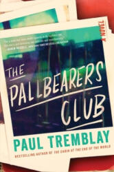 Pallbearers Club - Paul Tremblay (ISBN: 9780063252196)