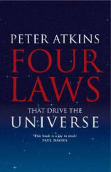 Four Laws That Drive the Universe - Peter Atkins (ISBN: 9780199232369)
