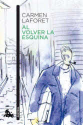 AL VOLVER LA ESQUINA | LAFORET, CARMEN (ISBN: 9788423360116)