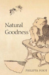 Natural Goodness - Philippa Foot (ISBN: 9780199265473)