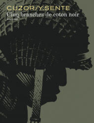 Cinq branches de coton noir - Sente Yves (ISBN: 9782800161761)