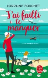 J'ai failli te manquer (ISBN: 9782253079729)